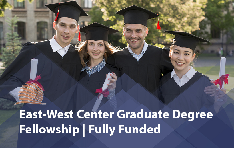 East-West Center Graduate Degree Fellowship 2026 